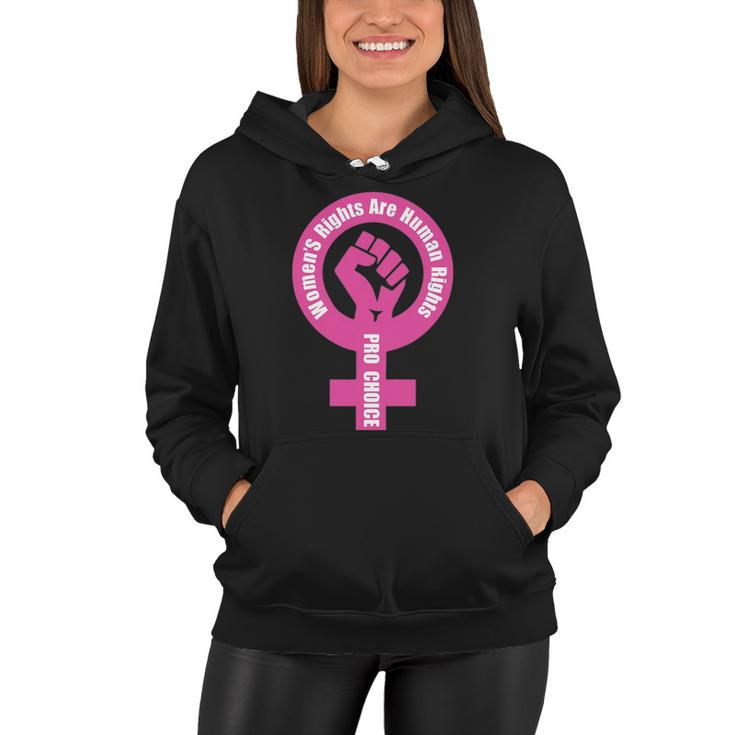 Womens Rights Are Human Rights Pro Choice Women Hoodie