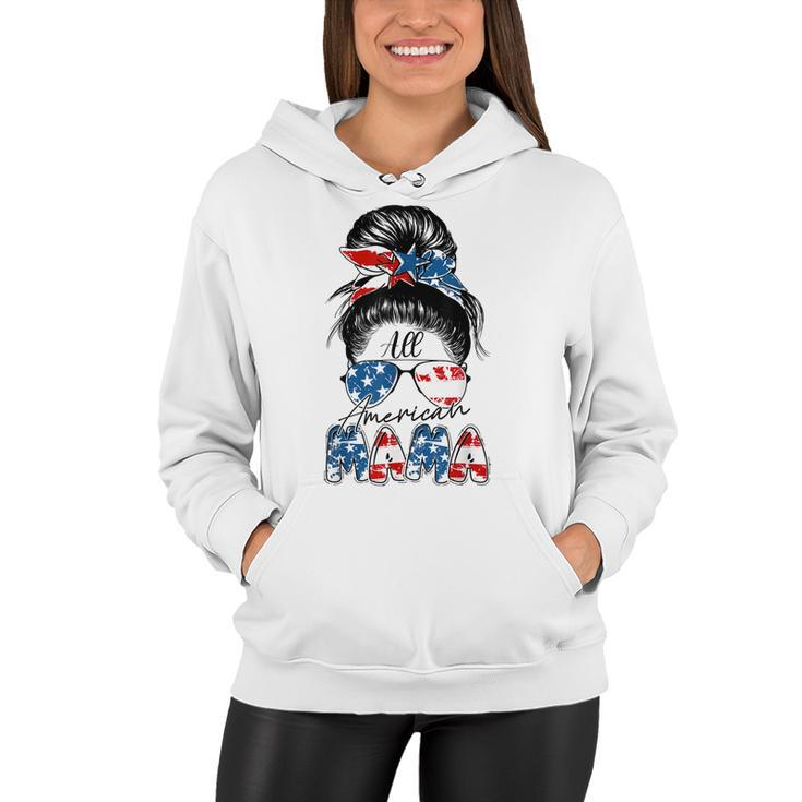 4Th Of July All American Mama Bleached  Messy Bun Funny  Women Hoodie