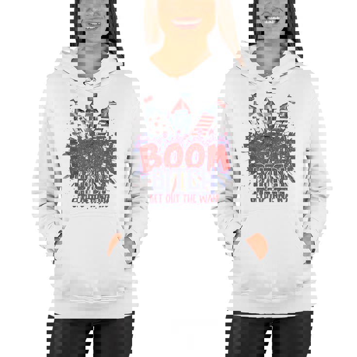 Bitch Get Out The Way Boom Firework 4Th Of July  V2 Women Hoodie