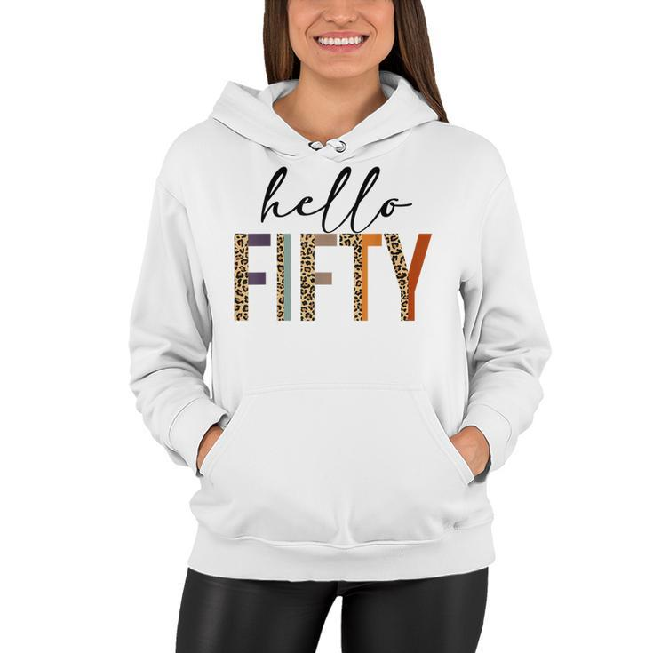 Hello Fifty  Women 50Th Birthday Outfit Leopard  Women Hoodie