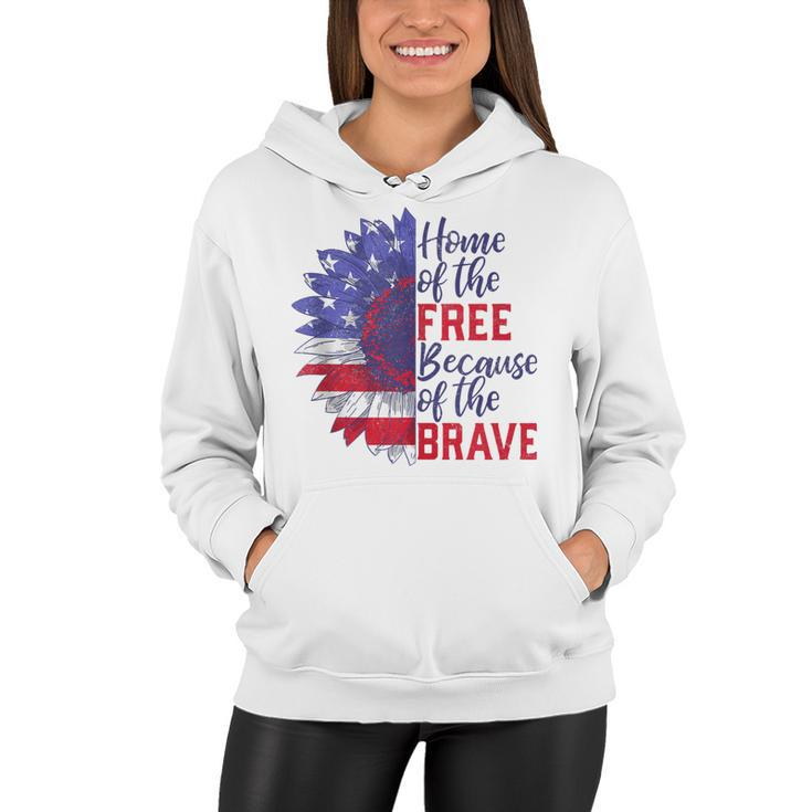 Home Of The Free Because Of The Brave Sunflower 4Th Of July  Women Hoodie