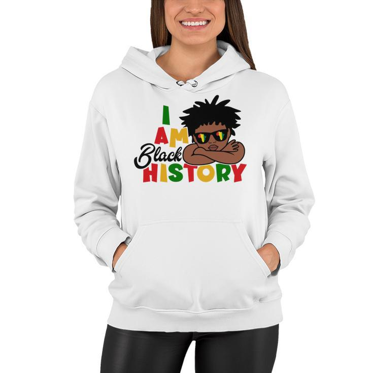 I Am Black History For Kids  Boys Black History Month Women Hoodie