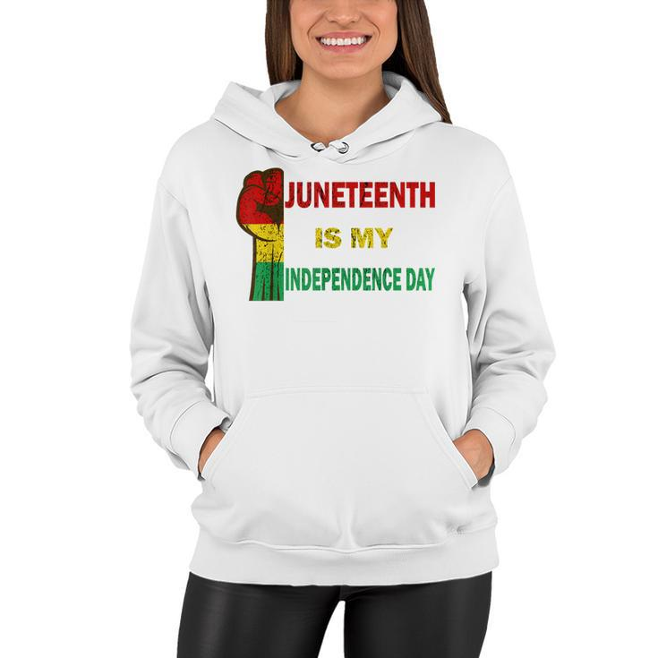 Juneteenth Is My Independence Day For Women Men Kids Vintage   Women Hoodie
