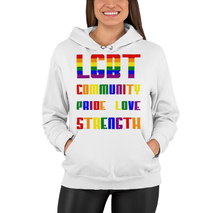 Lgbt Pride Month  Lgbt History Month Slogan Shirt Lgbt Community Pride Love Strength Women Hoodie