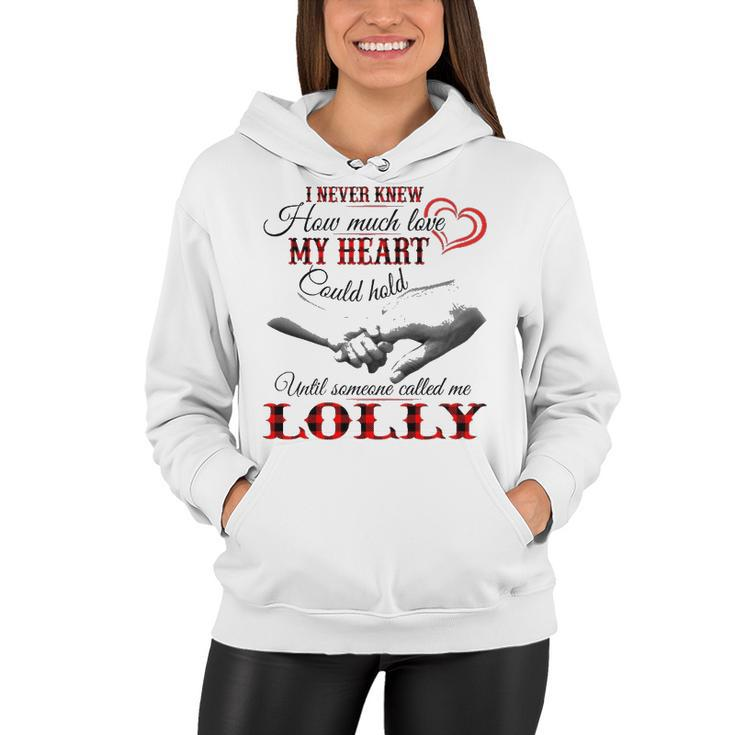 Lolly Grandma Gift   Until Someone Called Me Lolly Women Hoodie