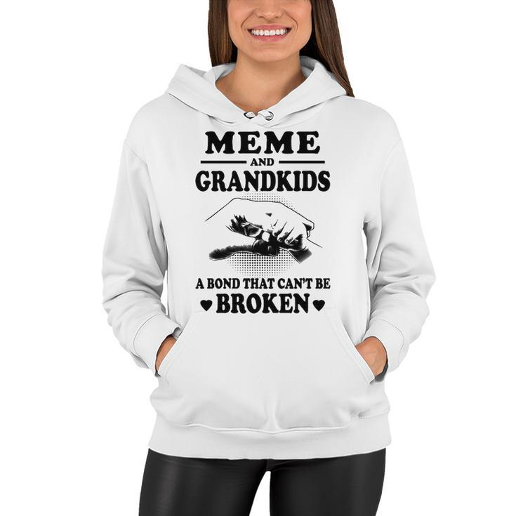 Meme Grandma Gift   Meme And Grandkids A Bond That Cant Be Broken Women Hoodie