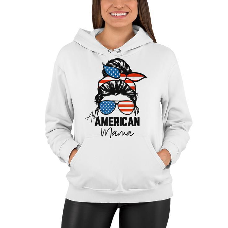 Messy Bun Patriotic  | All American Mama 4Th Of July  Women Hoodie