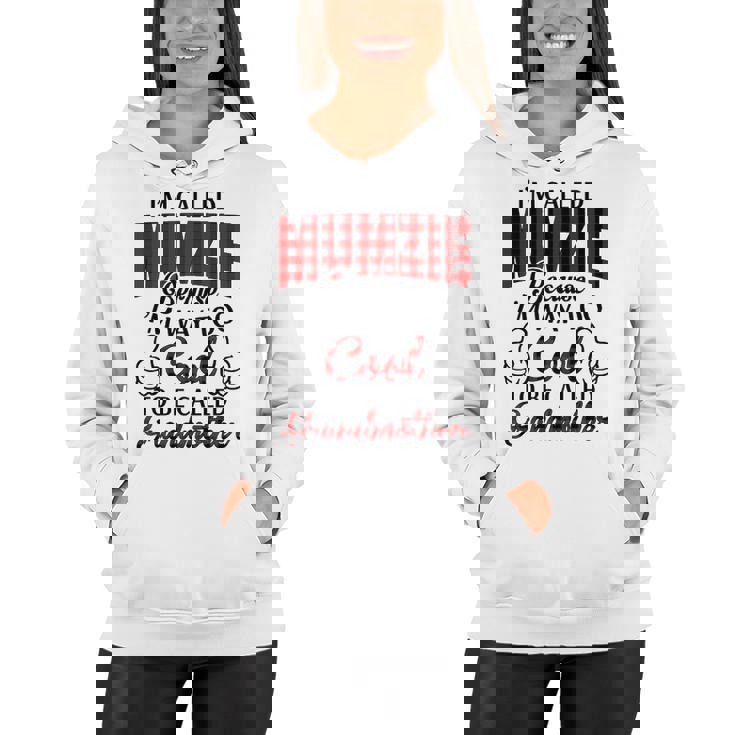 Mumzie Grandma Gift   Im Called Mumzie Because Im Too Cool To Be Called Grandmother Women Hoodie