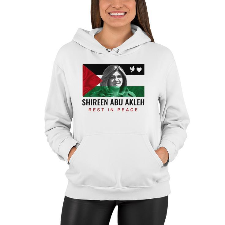 Rip Shireen Abu Akleh Palestine Women Palestinian Flag Women Hoodie