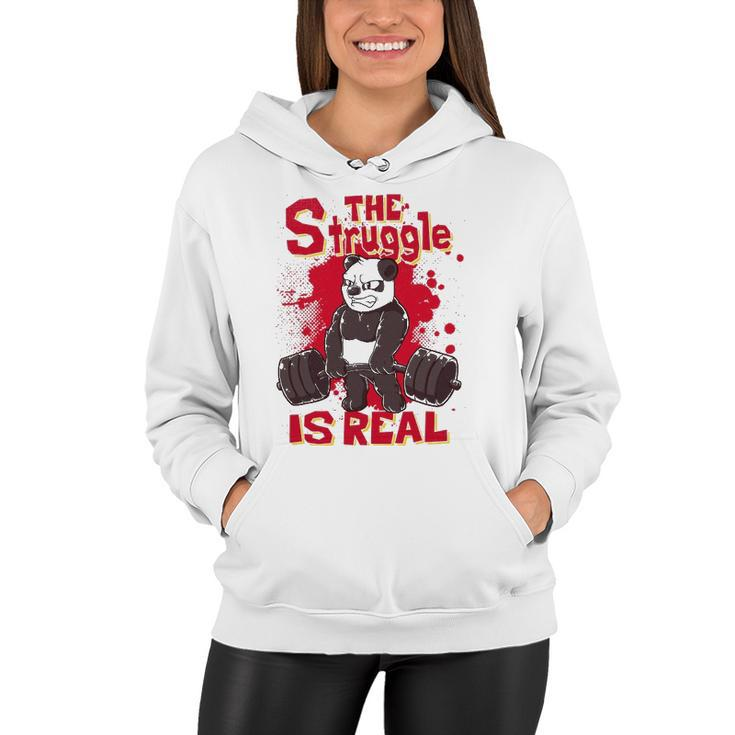 The Struggle Is Real Panda  Fitness Gym Bodybuilding Women Hoodie