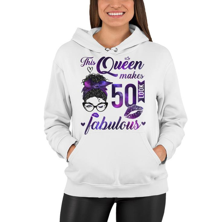 This Queen Makes 50 Look Fabulous 50Th Birthday Messy Bun  Women Hoodie