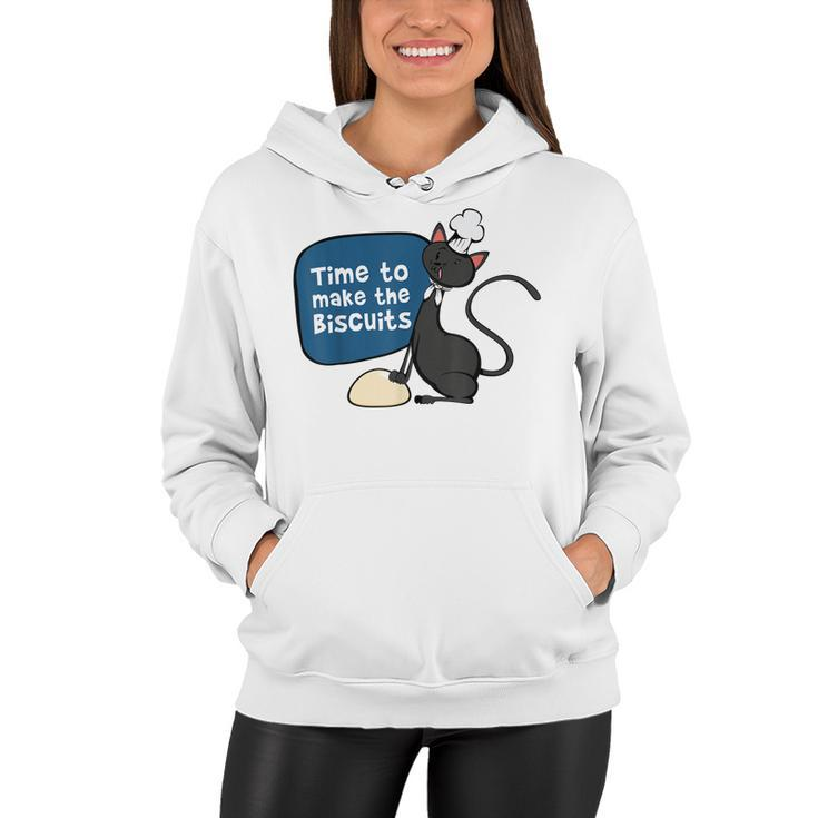 Time To Make The Biscuits  Knead Dough Funny Cat  Women Hoodie