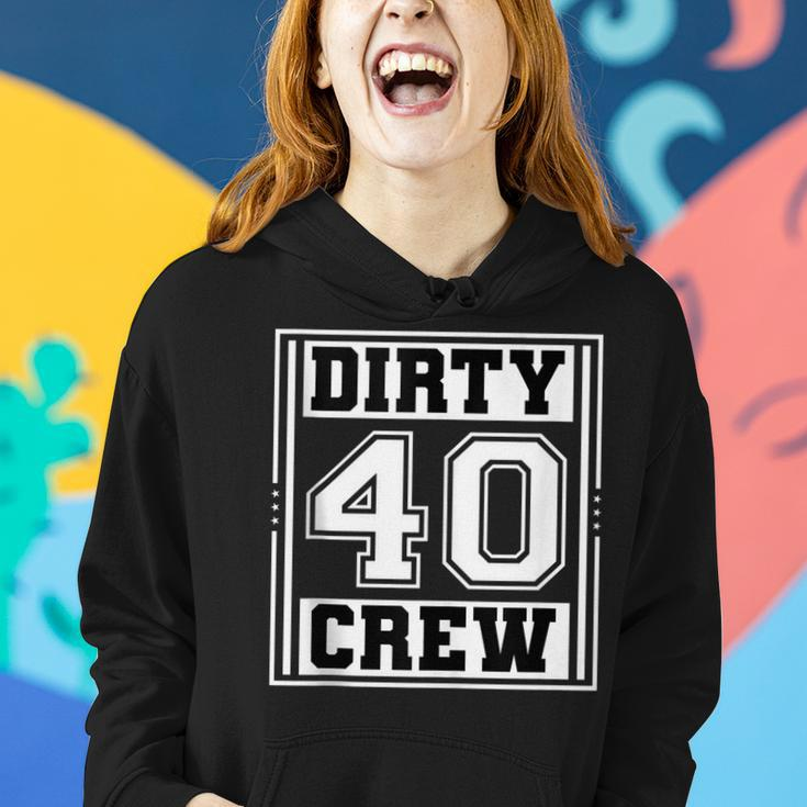 40Th Birthday Party Squad Dirty 40 Crew Birthday Matching Women Hoodie Gifts for Her