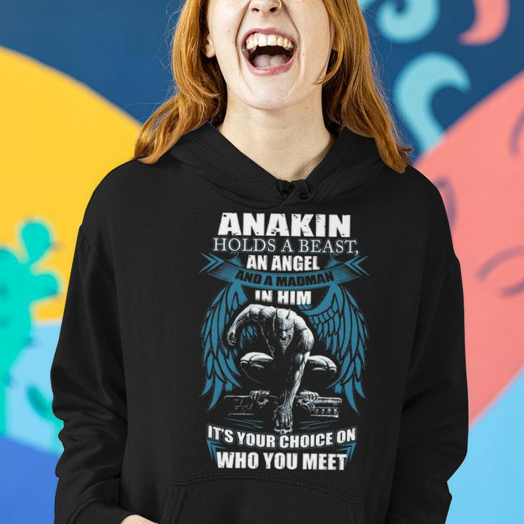 Anakin Name Gift Anakin And A Mad Man In Him Women Hoodie Gifts for Her