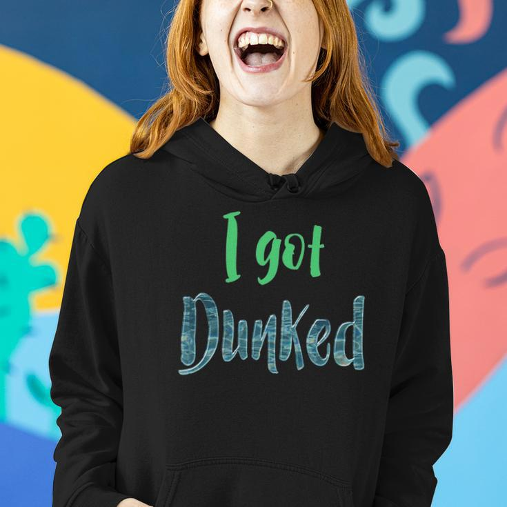 Baptism I Got Dunked Christian Women Hoodie Gifts for Her
