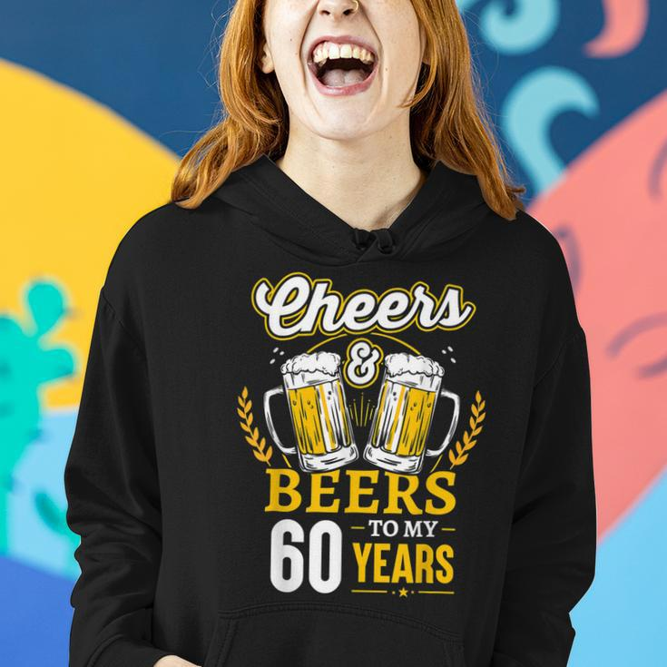 Cheers And Beers To My 60 Years 60Th Birthday Gifts Women Hoodie Gifts for Her
