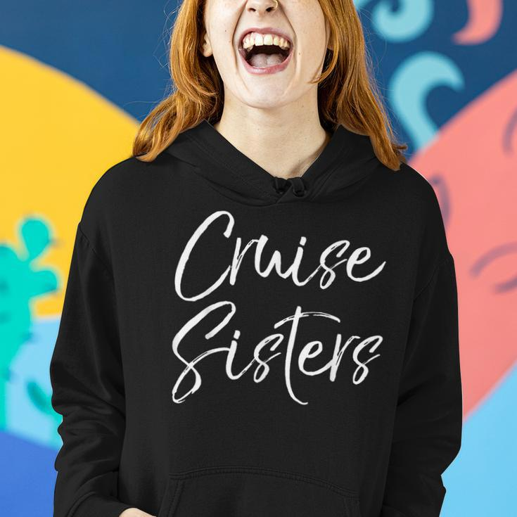 Cruise Sisters Cute Girls Trip Matching Vacation Women Hoodie Gifts for Her