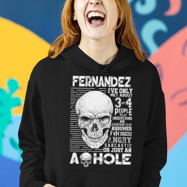 Fernandez Name Gift Fernandez Ive Only Met About 3 Or 4 People Women Hoodie Gifts for Her