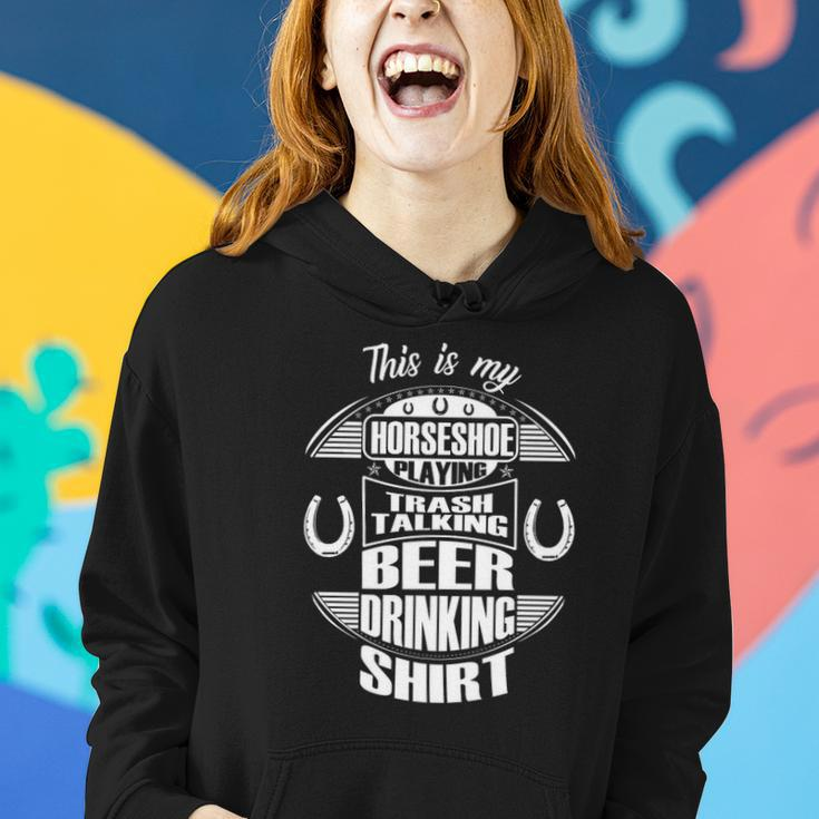 Funny Horseshoe Playing Beer Drinking Trash Talking Gift Women Hoodie Gifts for Her