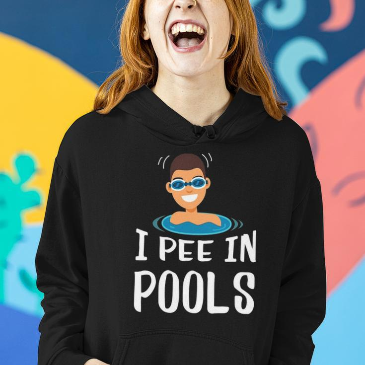 Funny I Pee In Pools Swimming Prank Swimmers Gift Women Hoodie Gifts for Her