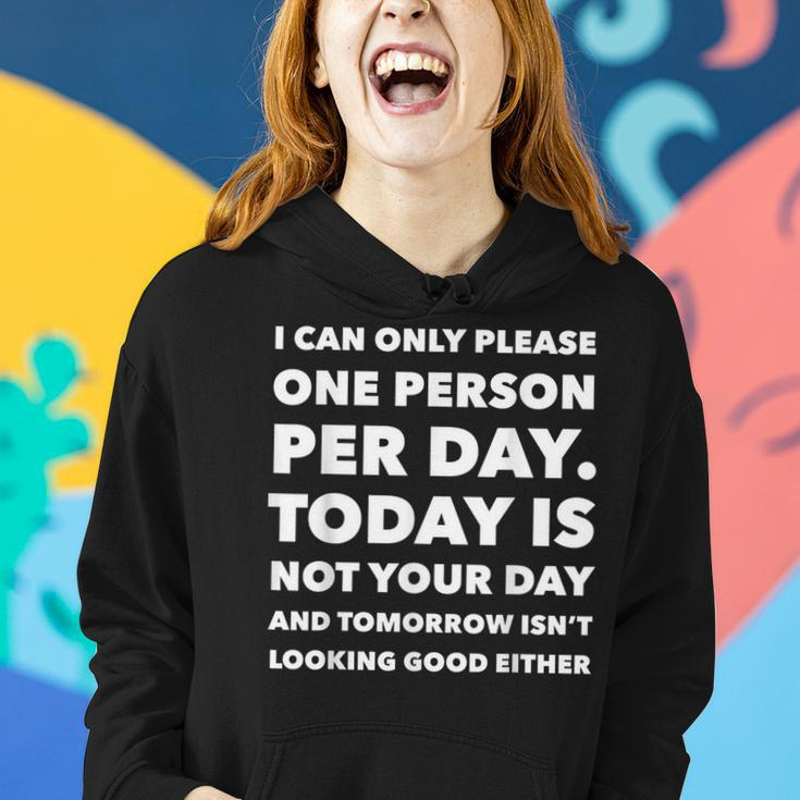 I Can Only Please One Person Per Day Sarcastic Funny Women Hoodie Gifts for Her