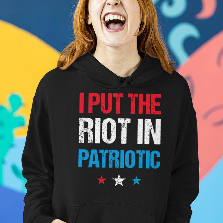 I Put The Riot In Patriotic America Fourth Of July Merch Women Hoodie Gifts for Her