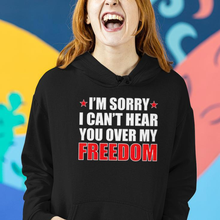 Im Sorry I Cant Hear You Over My Freedom Usa Women Hoodie Gifts for Her