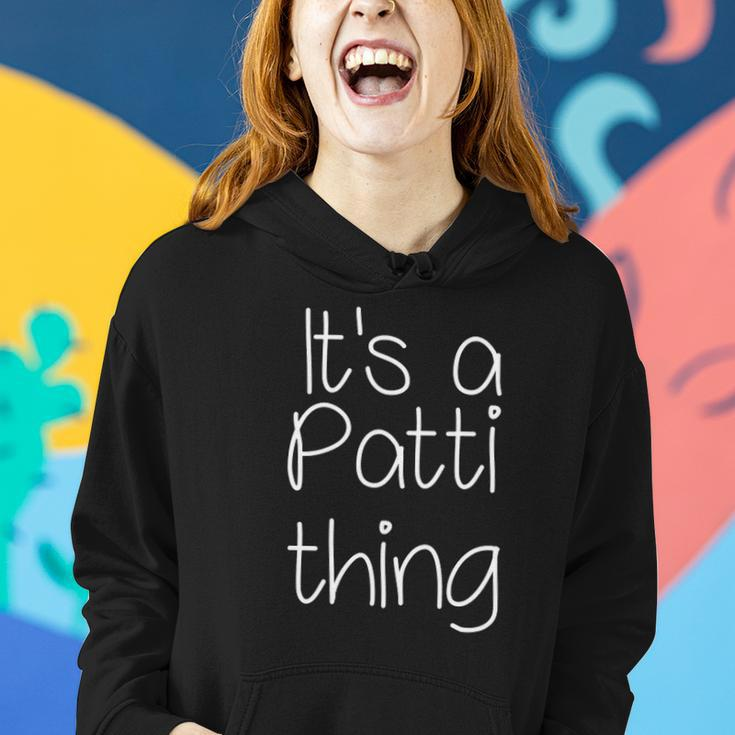 Its A Patti Thing Funny Women Name Gift Idea Women Hoodie Gifts for Her