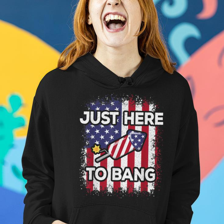 Just Here To Bang 4Th Of July American Flag Fourth Of July Women Hoodie Gifts for Her