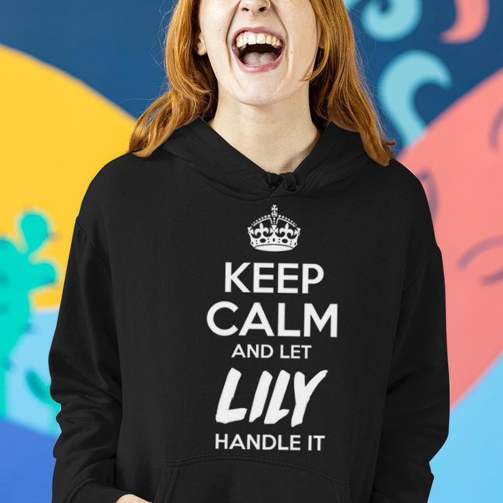 Lily Name Gift Keep Calm And Let Lily Handle It Women Hoodie Gifts for Her