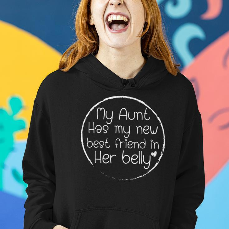 My Aunt Has My New Best Friend In Her Belly Funny Auntie Women Hoodie Gifts for Her