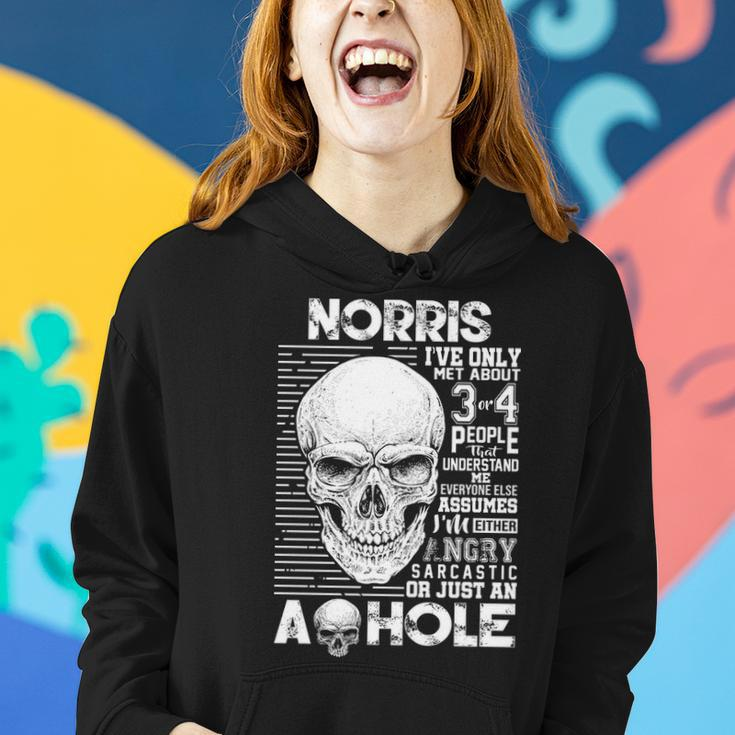 Norris Name Gift Norris Ive Only Met About 3 Or 4 People Women Hoodie Gifts for Her