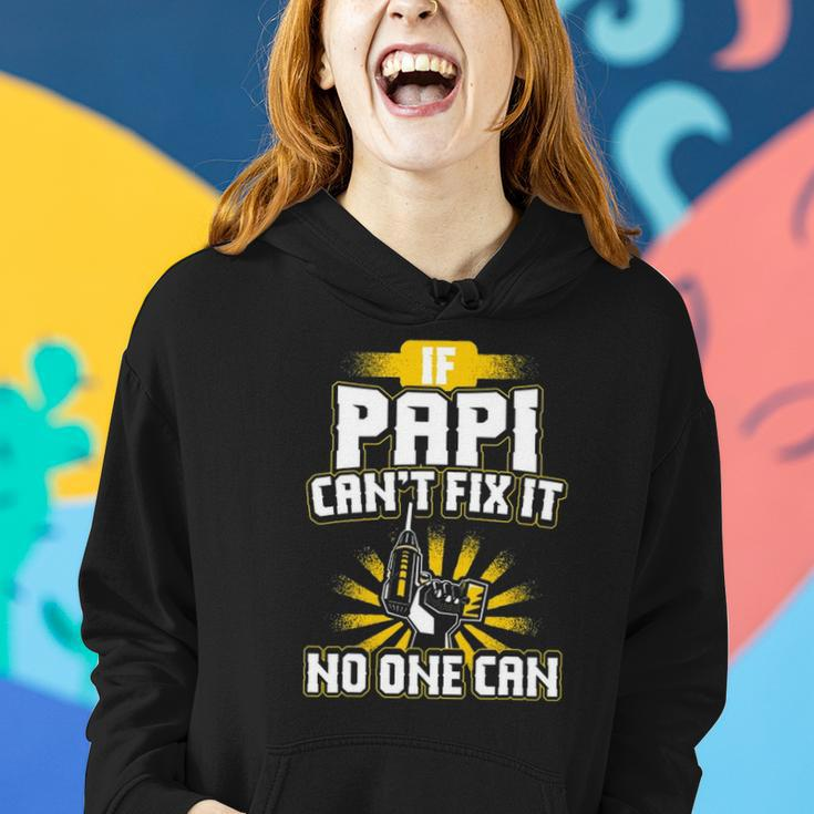 Papi If Papi Cant Fix It Women Hoodie Gifts for Her