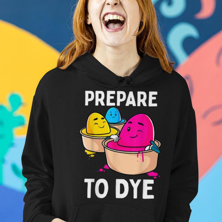 Prepare To Dye Women Hoodie Gifts for Her