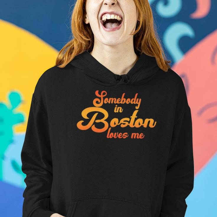 Somebody In Boston Loves Me Women Hoodie Gifts for Her