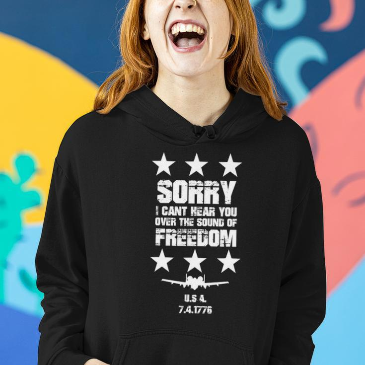 Sorry I Cant Hear You Over The Sound Of Freedom Women Hoodie Gifts for Her