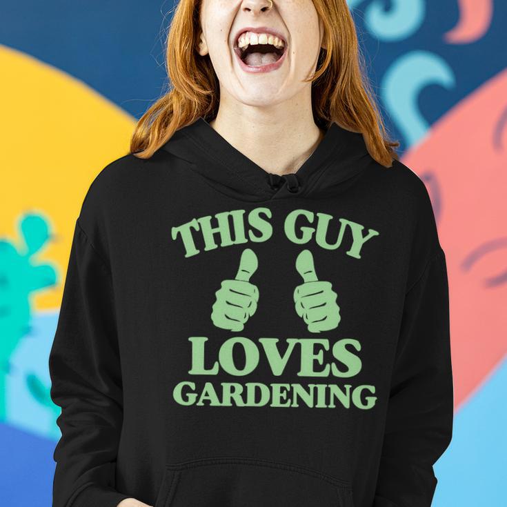 This Guy Loves Gardening Two Thumbs 553 Shirt Women Hoodie Gifts for Her