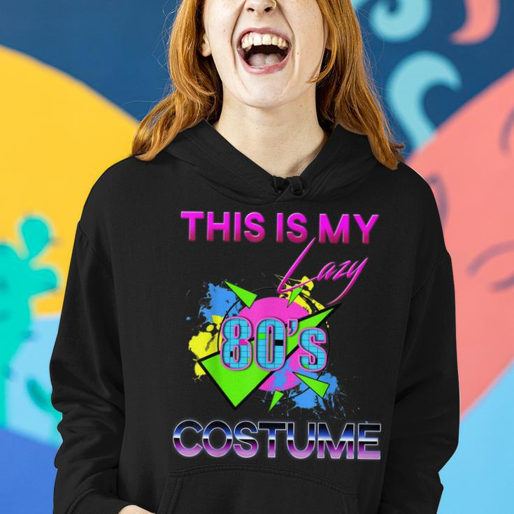 This Is My Lazy 80S Costume Rad Eighties Halloween Costume Women Hoodie Gifts for Her