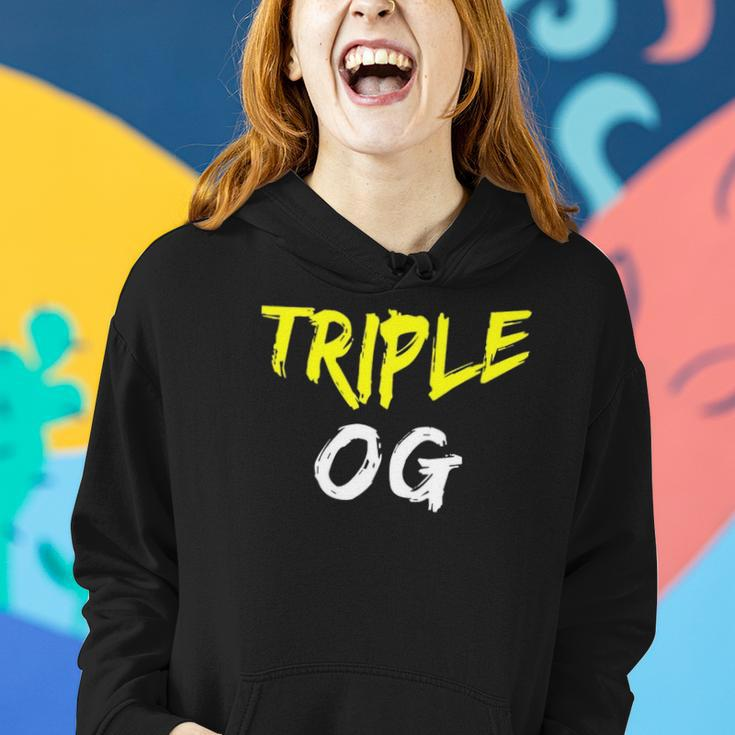 Triple Og Popular Hip Hop Urban Quote Original Gangster Women Hoodie Gifts for Her