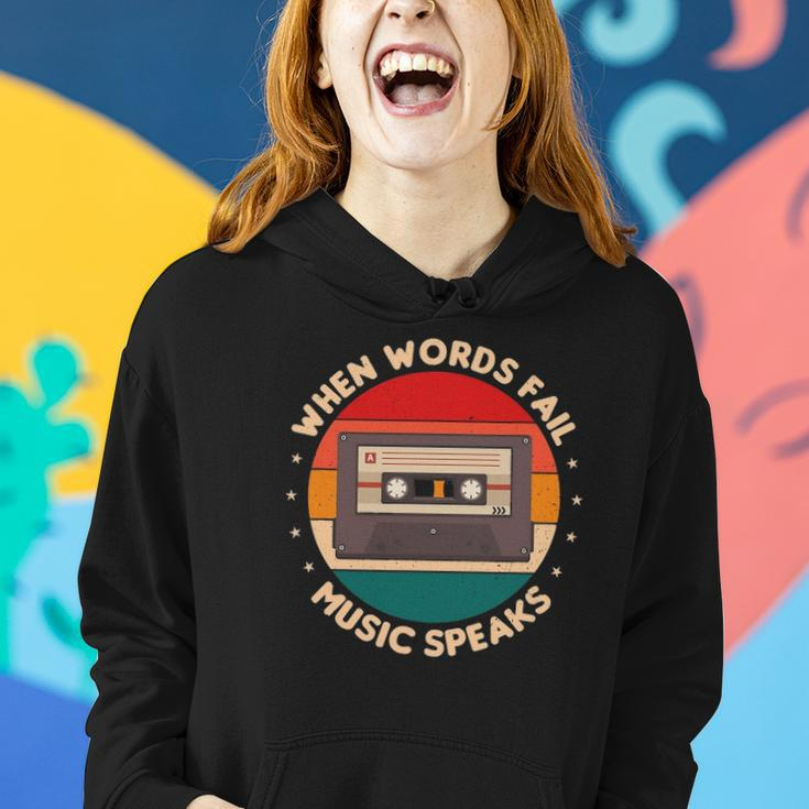 When Words Fail Music Speaks Music Quote For Musicians Women Hoodie Gifts for Her