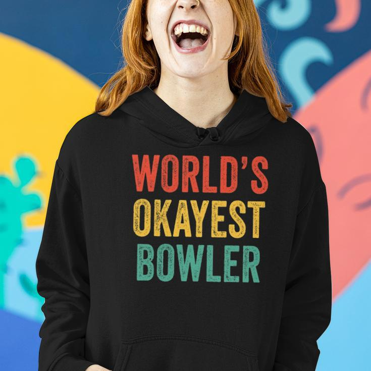 Worlds Okayest Bowler Funny Bowling Lover Vintage Retro Women Hoodie Gifts for Her