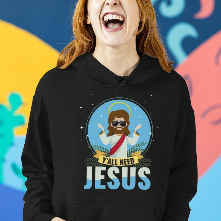 Yall Need Jesus Faith God Women Hoodie Gifts for Her