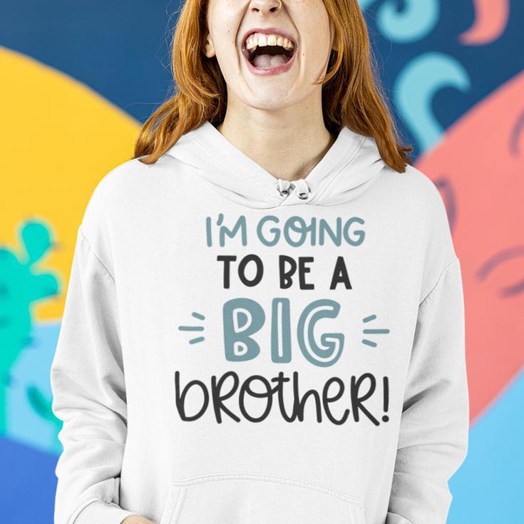 Baby Shower Text Design Im Going To Be A Big Brother Women Hoodie Gifts for Her