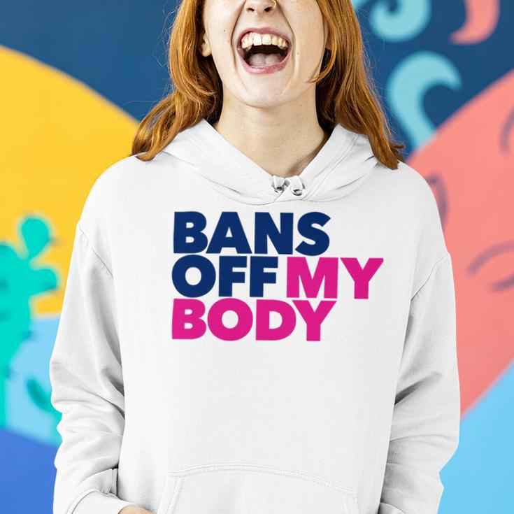 Bans Off My Body Pro Choice Women Hoodie Gifts for Her