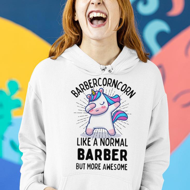 Barbercorn Funny Unicorn Dabbing Gift Like A Normal Barber But More Awesome Women Hoodie Gifts for Her