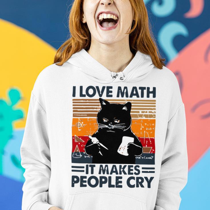 Black Cat I Love Math It Makes People Cry Women Hoodie Gifts for Her