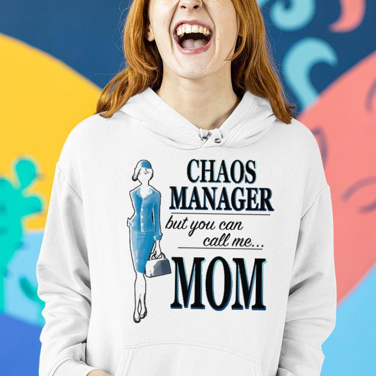Chaos Manager But You Can Call Me Mom Women Hoodie Gifts for Her