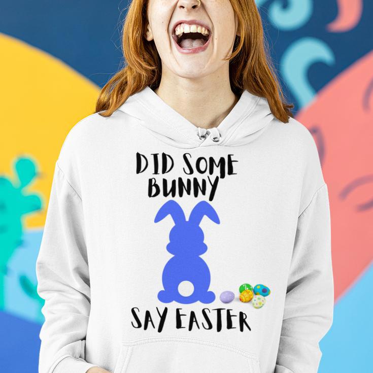 Did Some Bunny Say Easter Women Hoodie Gifts for Her