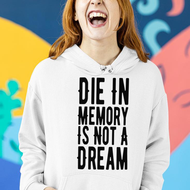 Die With Memories Not Dreams Women Hoodie Gifts for Her