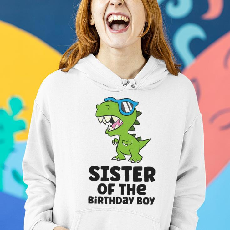 Dinosaur Birthday Sister Of The Birthday Boy Women Hoodie Gifts for Her